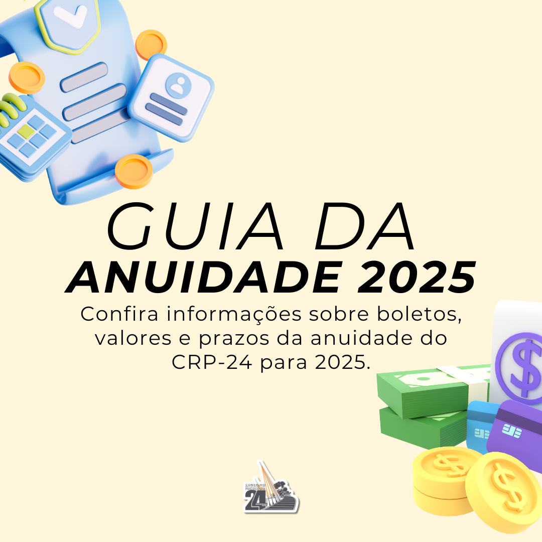 Prazo para pagamento da anuidade de 2025 do CRP-24 com 10% de desconto ...
